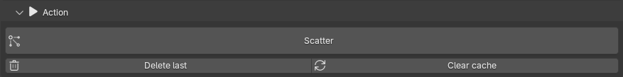 Close-up of the Action sub-panel in idle state with the Scatter button and the Delete last and Clear cache row below